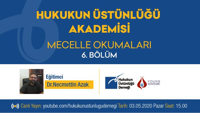 MECELLE OKUMALARI 6.DERS DR.NECMETTN AZAK