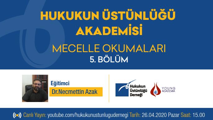 MECELLE OKUMALARI 5.DERS DR.NECMETTN AZAK