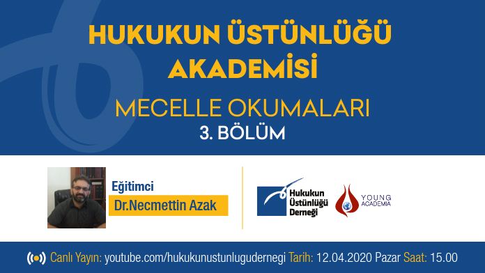 MECELLE OKUMALARI 3.DERS DR.NECMETTN AZAK