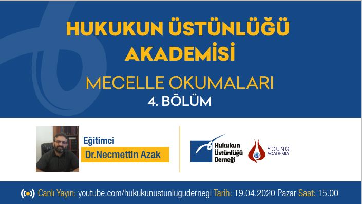 MECELLE OKUMALARI 4.DERS DR.NECMETTN AZAK