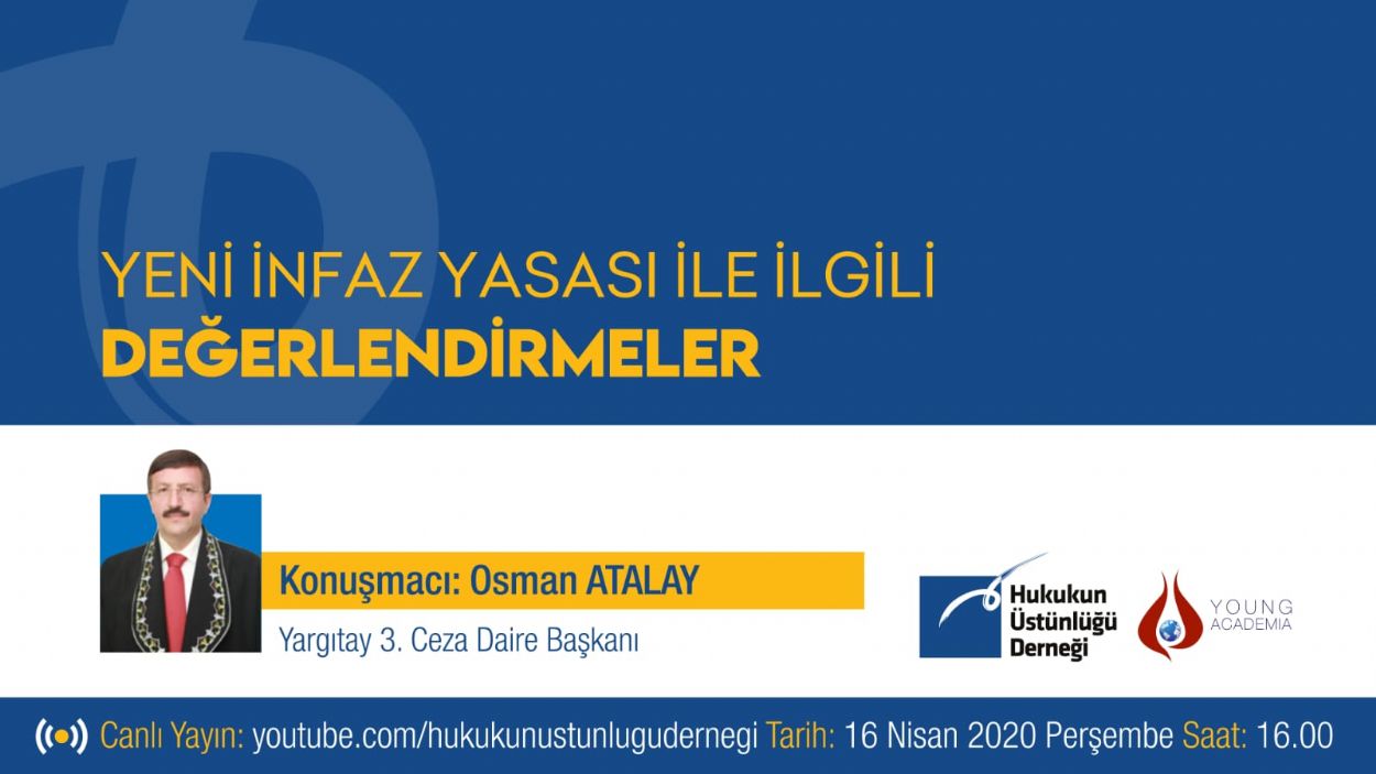 YEN NFAZ YASASI LE LGL DEERLENDRMELER (Yargtay 3. Ceza Daire Bakan Osman ATALAY)